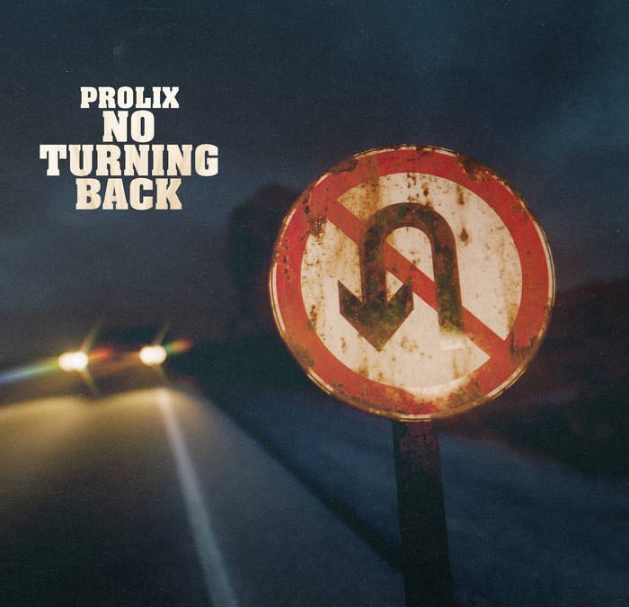 PROLIX ‘NO TURNING BACK’ [BLACKOUT MUSIC NL]