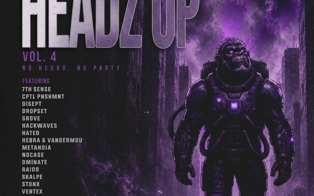 VARIOUS ARTISTS ‘HEADZ UP VOL. 4’ [NEUROHEADZ]