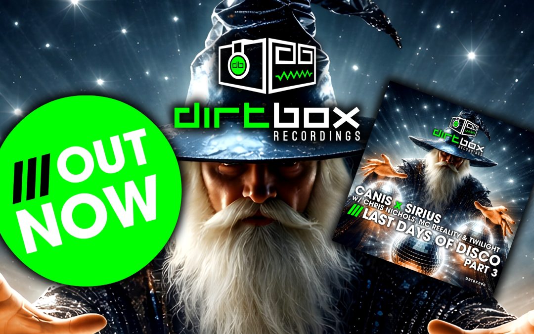 Canis x Sirius f/ Chris Nichols, MC Reeality & Twilight – Last Days of Disco Pt 3 – Dirtbox Recording